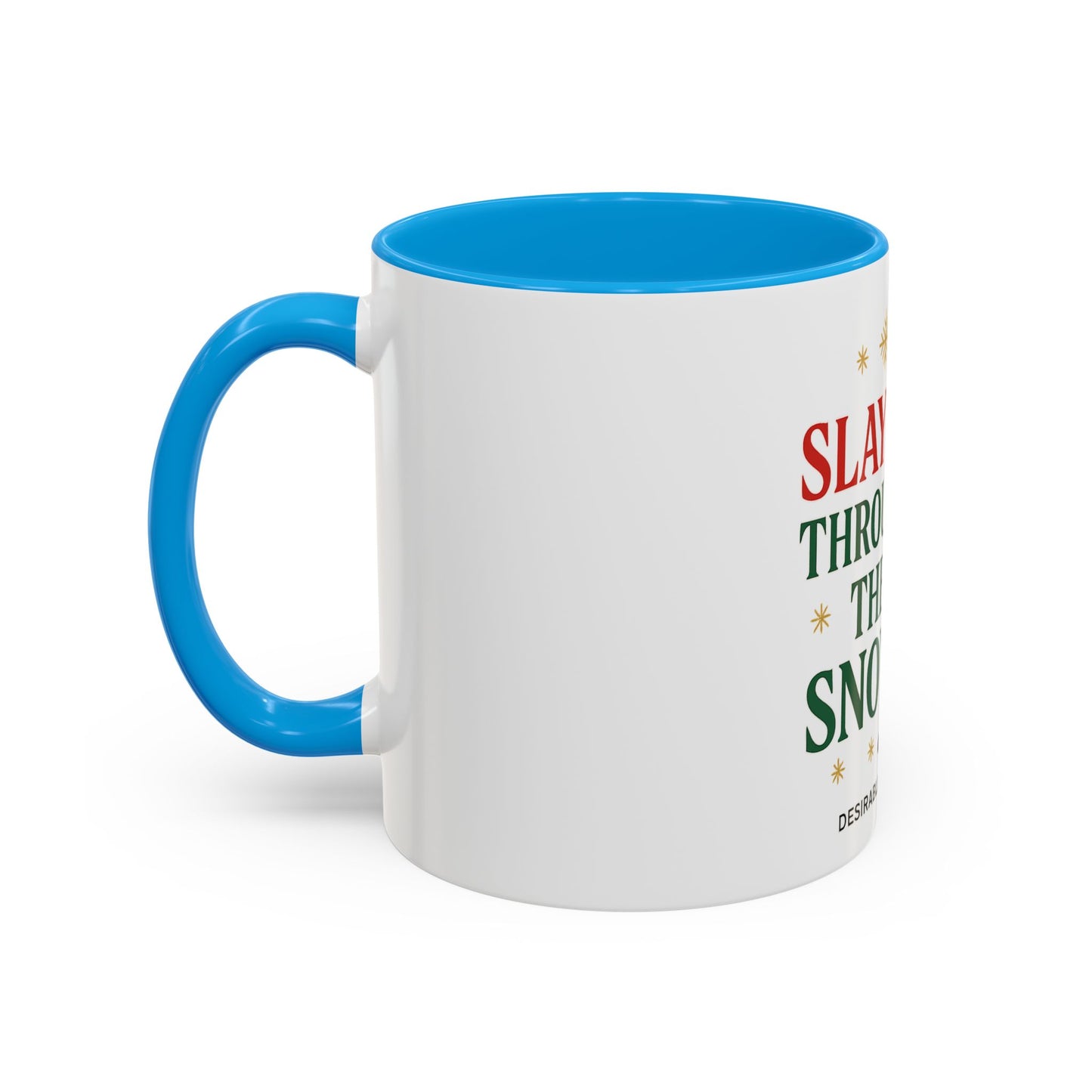 Festive Holiday Mug - Slayin' Through The Snow, Christmas Gifts, Winter Decor, Coffee Cup, Unique Present