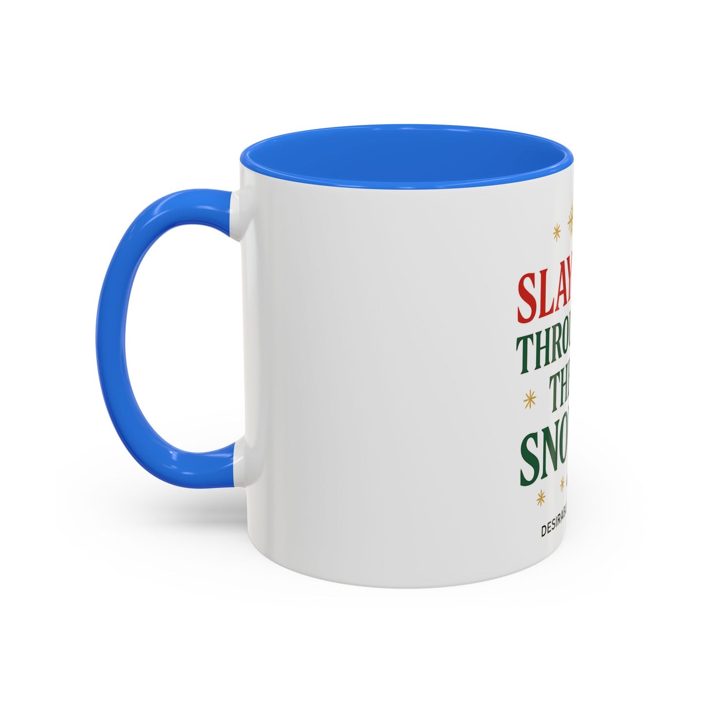 Festive Holiday Mug - Slayin' Through The Snow, Christmas Gifts, Winter Decor, Coffee Cup, Unique Present