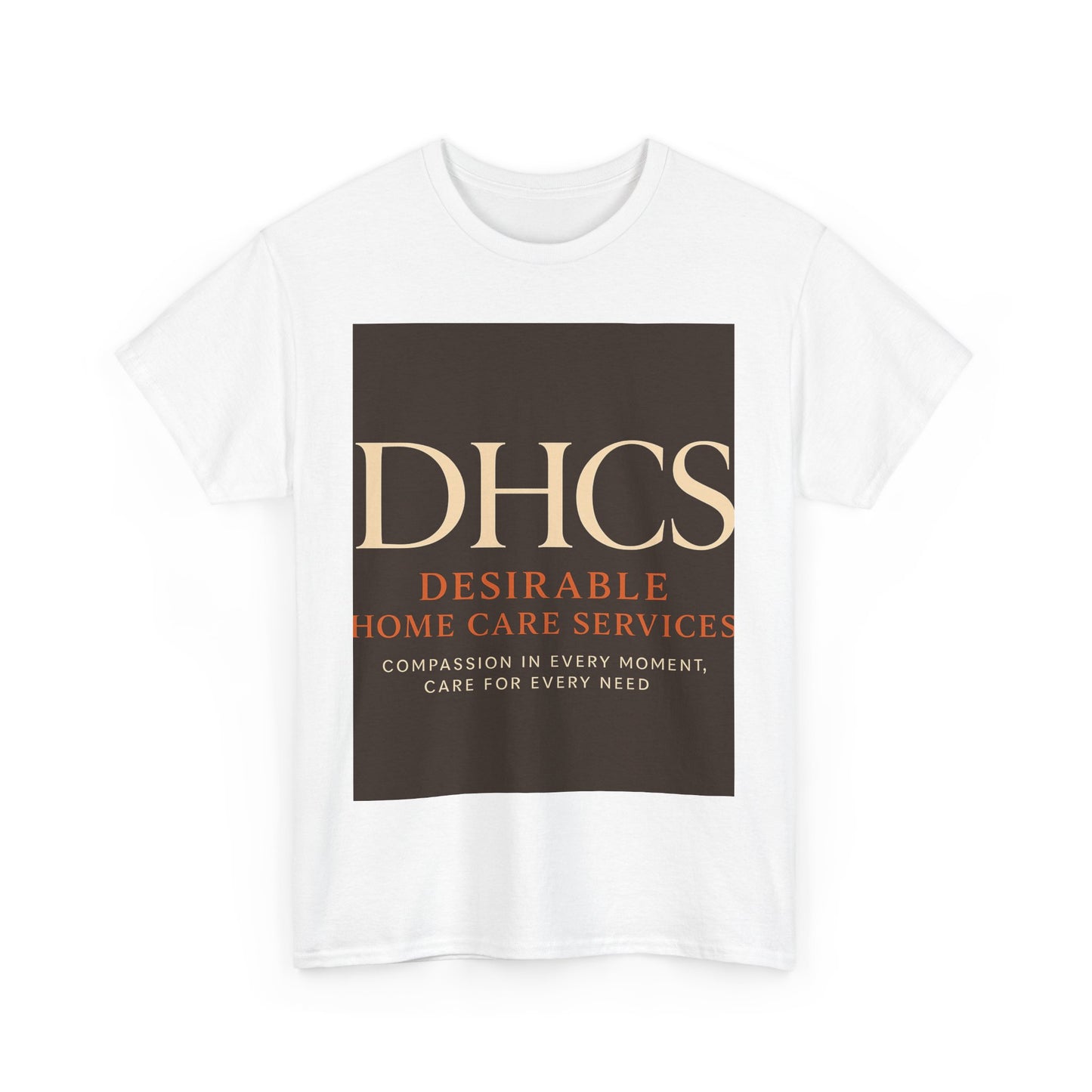 Compassionate Care Unisex Heavy Cotton Tee - DHCS Home Services Shirt