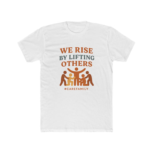 Empowering Crew Tee - We Rise By Lifting Others, Inspirational T-Shirt, Motivational Gift, Unisex Apparel, Family Support Tee