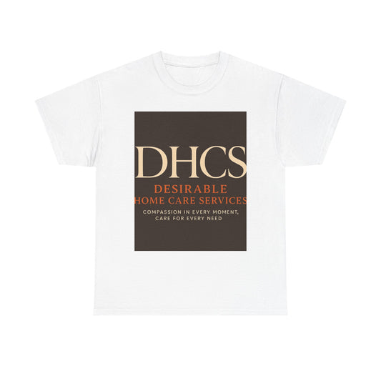 Compassionate Care Unisex Heavy Cotton Tee - DHCS Home Services Shirt