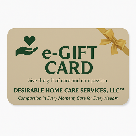Desirable Home Care Services, LLC   e-Gift-card